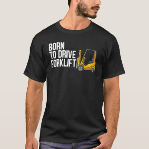 Forklift Operator Truck Worker_2 T-Shirt