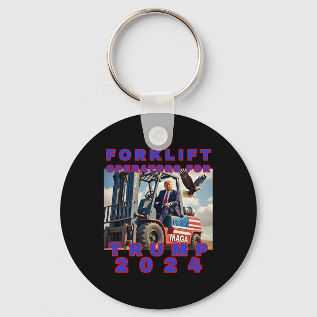 Forklift Operators For Trump  Key Ring (Front)