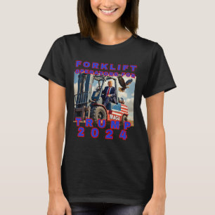 Forklift Operators For Trump  T-Shirt