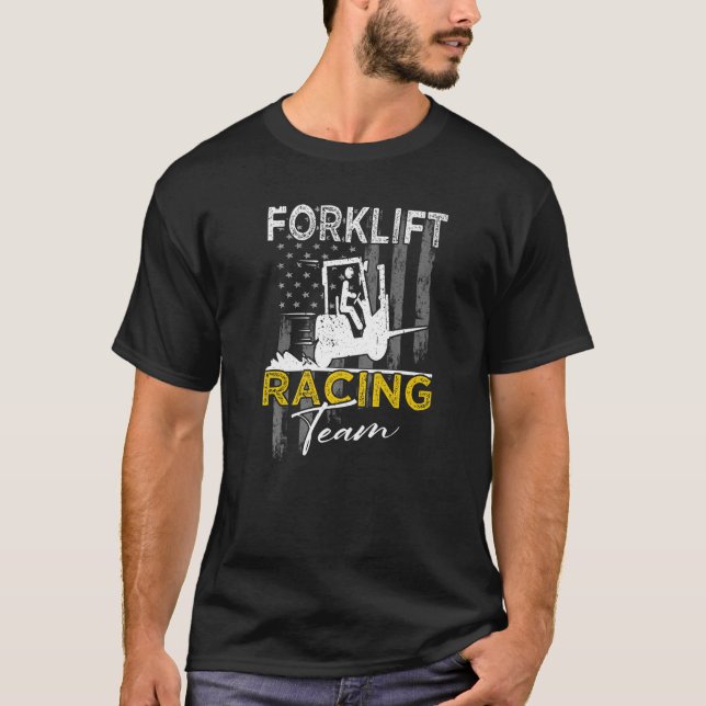 Forklift Racing Team Operator Forklift Driver T-Shirt (Front)