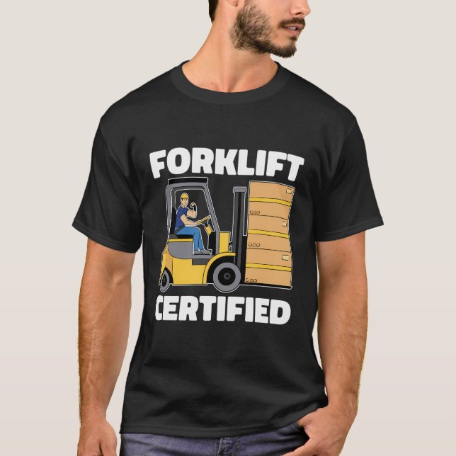 Forklifter Operator - Warehouse Logistics Forklift T-Shirt (Front)