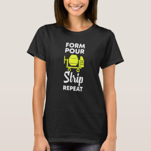form pour strip repeat cement concrete worker T-Shirt