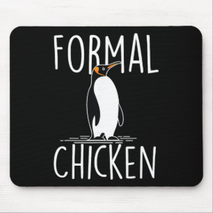 Formal Chicken - Penguin Lover Bird Watcher Aquati Mouse Pad