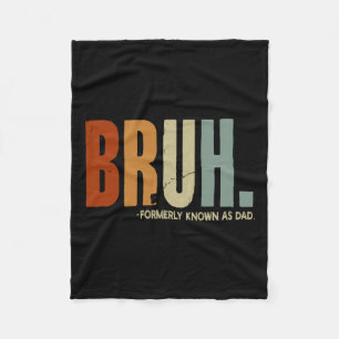 Formerly Known As Dad Dad Daddy Father Fathers Day Fleece Blanket