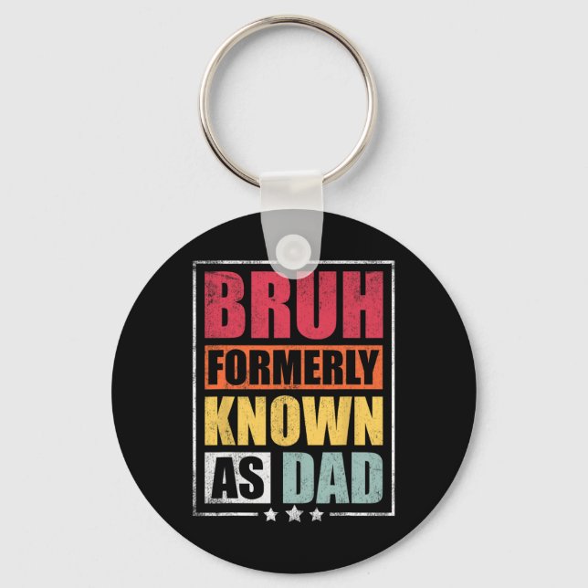 Formerly Known As Dad Funny Fathers Day  Key Ring (Front)