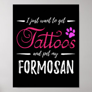 Formosan Dog Lover Tattoo Funny Dog Mum Gift Idea Poster