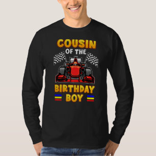 Formula Race Car Racing Cousin Of The Birthday Boy T-Shirt