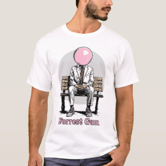 FORREST GUMP ! - CULT PARODY TO CHEW ON T-Shirt