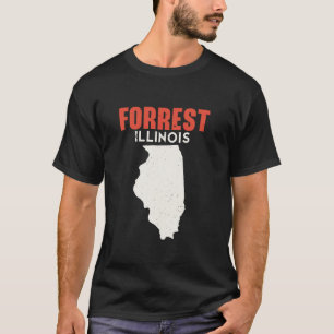 Forrest Illinois USA State America Travel Illinois T-Shirt