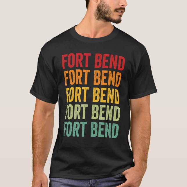 Fort Bend County Texas Rainbow Text Design T-Shirt (Front)
