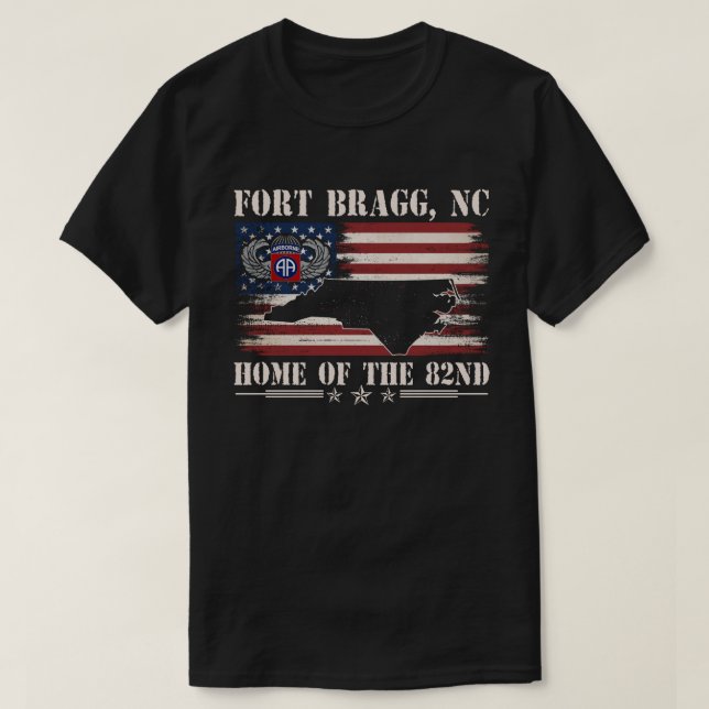 Fort Bragg NC Home Of The 82nd Airborne  T-Shirt (Design Front)