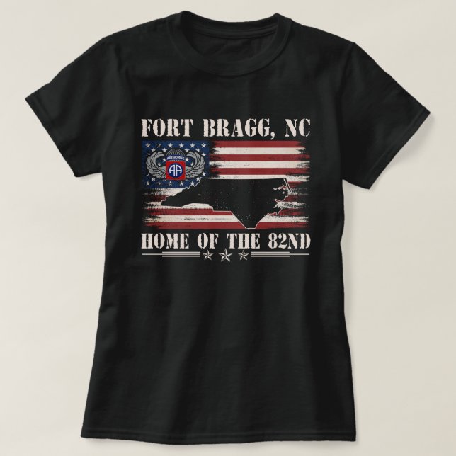 Fort Bragg NC Home Of The 82nd Airborne  T-Shirt (Design Front)