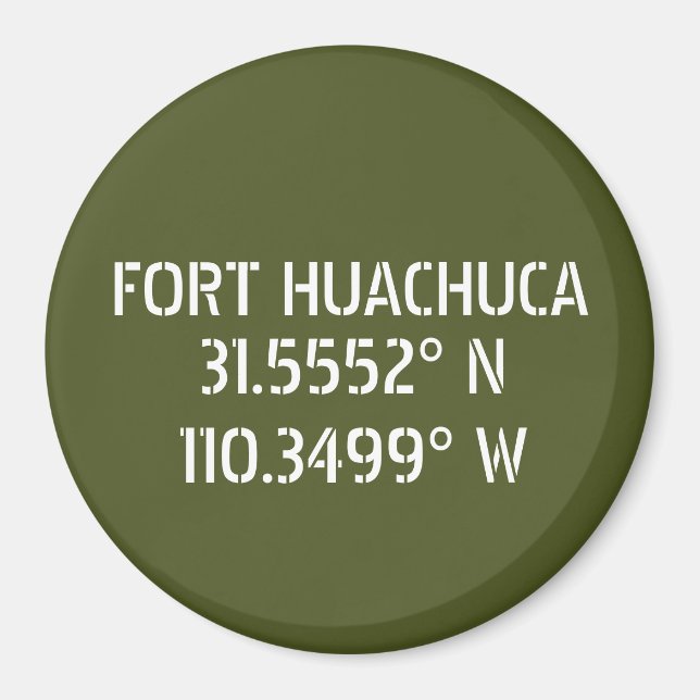 Fort Huachuca Latitude Longitude  Magnet (Front)
