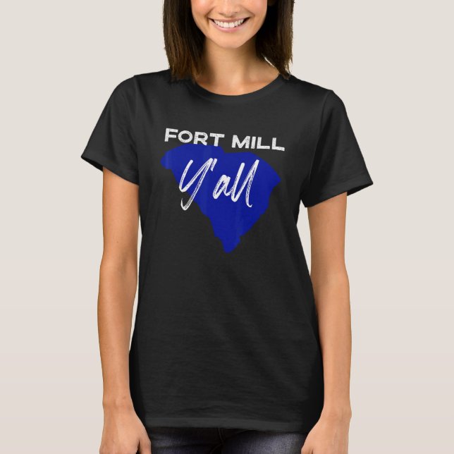 Fort Mill South Carolina Yall Sc Palmetto State Ro T-Shirt (Front)