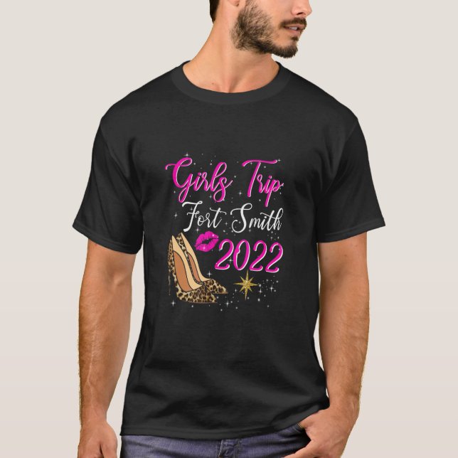 Fort Smith Girls Trip 2022 For Women Birthday Squa T-Shirt (Front)