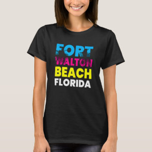 Fort Walton Beach Florida Vacation Souvenir Colorf T-Shirt