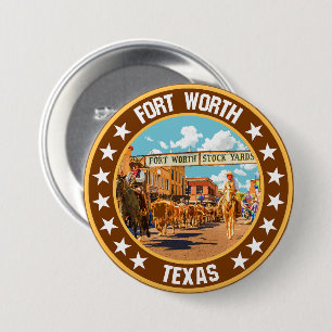 Fort Worth                                         7.5 Cm Round Badge