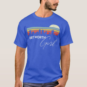 Fort Worth Girl Retro Sunset City Skyline Souvenir T-Shirt