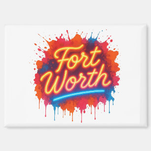 Fort Worth neon street-art splash design Magnet