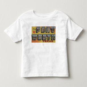 Fort Worth, Texas - Large Letter Scenes Toddler T-Shirt