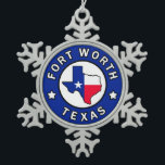 Fort Worth Texas Snowflake Pewter Christmas Ornament<br><div class="desc">Fort Worth Texas</div>