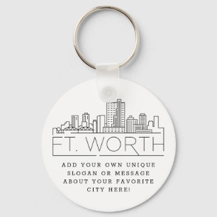Fort Worth, Texas Stylized Skyline   Custom Slogan Key Ring