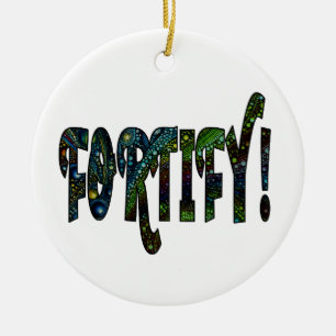 Fortify! Ceramic Ornament