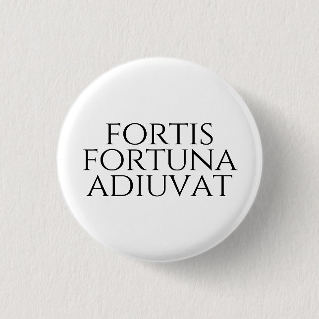 Fortis Fortuna Adiuvat 3 Cm Round Badge (Front)