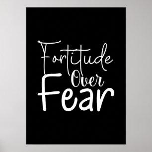 Fortitude Over Fear - Hustle, Gym, Success Poster