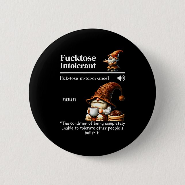 Fortose Intolerant Definition Funny Gnome Coffee  6 Cm Round Badge (Front)