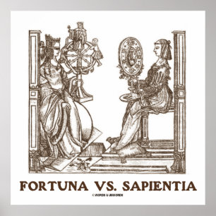 Fortuna vs Sapientia (16th Century Wood Engraving) Poster