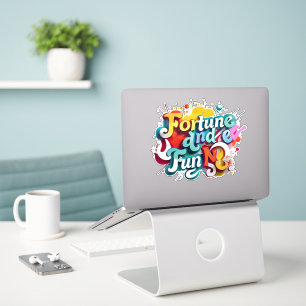 "Fortune and Fun"