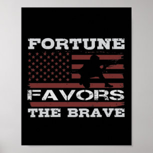 Fortune Favors The Brave Poster