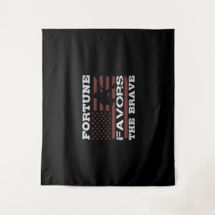 Fortune Favors The Brave Tapestry