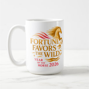 Fortune Favors the Wild Art Year of the Horse 2026 Coffee Mug
