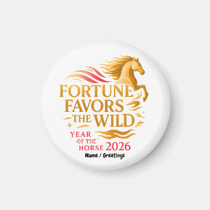 Fortune Favors the Wild Art Year of the Horse 2026 Magnet