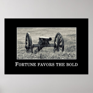 Fortune favours the bold poster