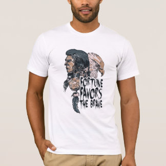 Fortune favours the brave T-Shirt