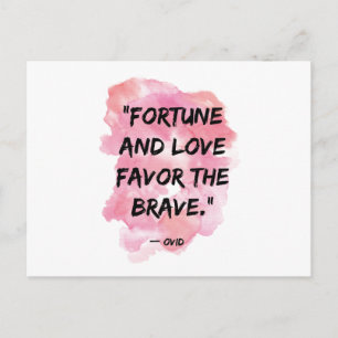Fortune & Love Favour the Brave Motivational Quote Postcard