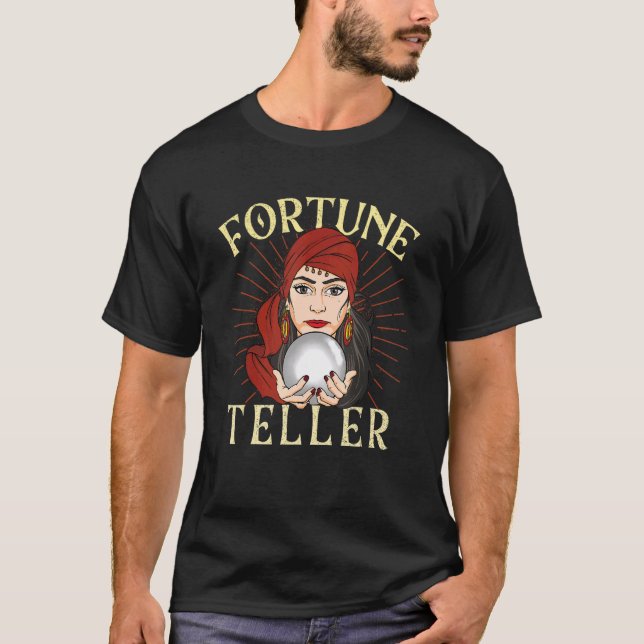 Fortune Teller  Gypsy Psychic Tarot Reader Crystal T-Shirt (Front)