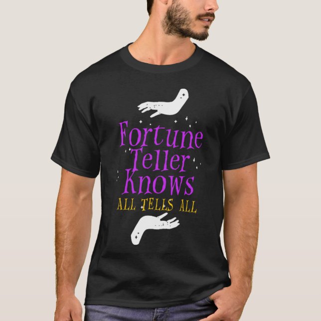 Fortune Teller Knows Tells All Crystal Ball Tarot  T-Shirt (Front)