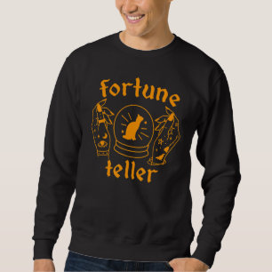 Fortune Teller Tarot Reader Witch Cat Happy Scary Sweatshirt