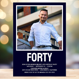 Forty 40th Birthday Bold Type Photo Invitation