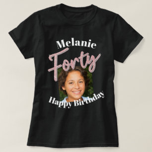Forty 40th Birthday photo script pink silver T-Shirt