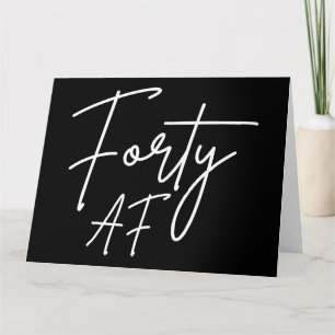 Forty AF I - Birthday Gift Card