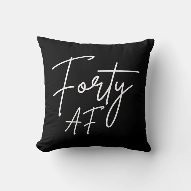 Forty AF I - Birthday Gift Cushion (Front)