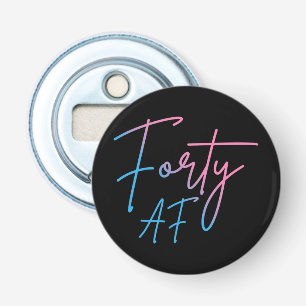 Forty AF II - Birthday Gift Bottle Opener