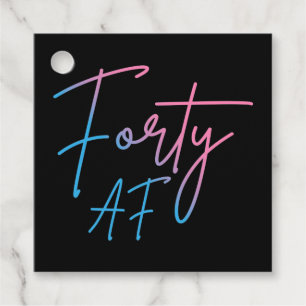 Forty AF II - Birthday Gift Favour Tags