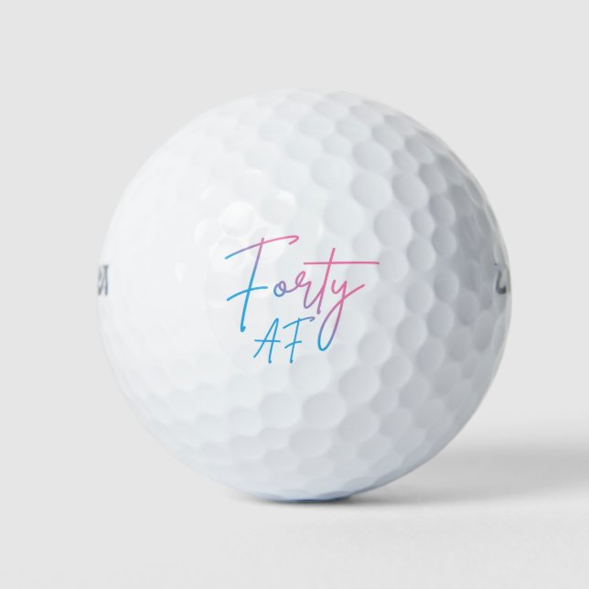 Forty AF II - Birthday Gift Golf Balls (Front)