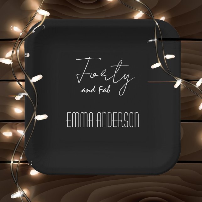 Forty and Fab Text Name Modern Black Paper Plate (Creator Uploaded)